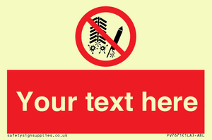 Custom prohibition Do not set off fireworks